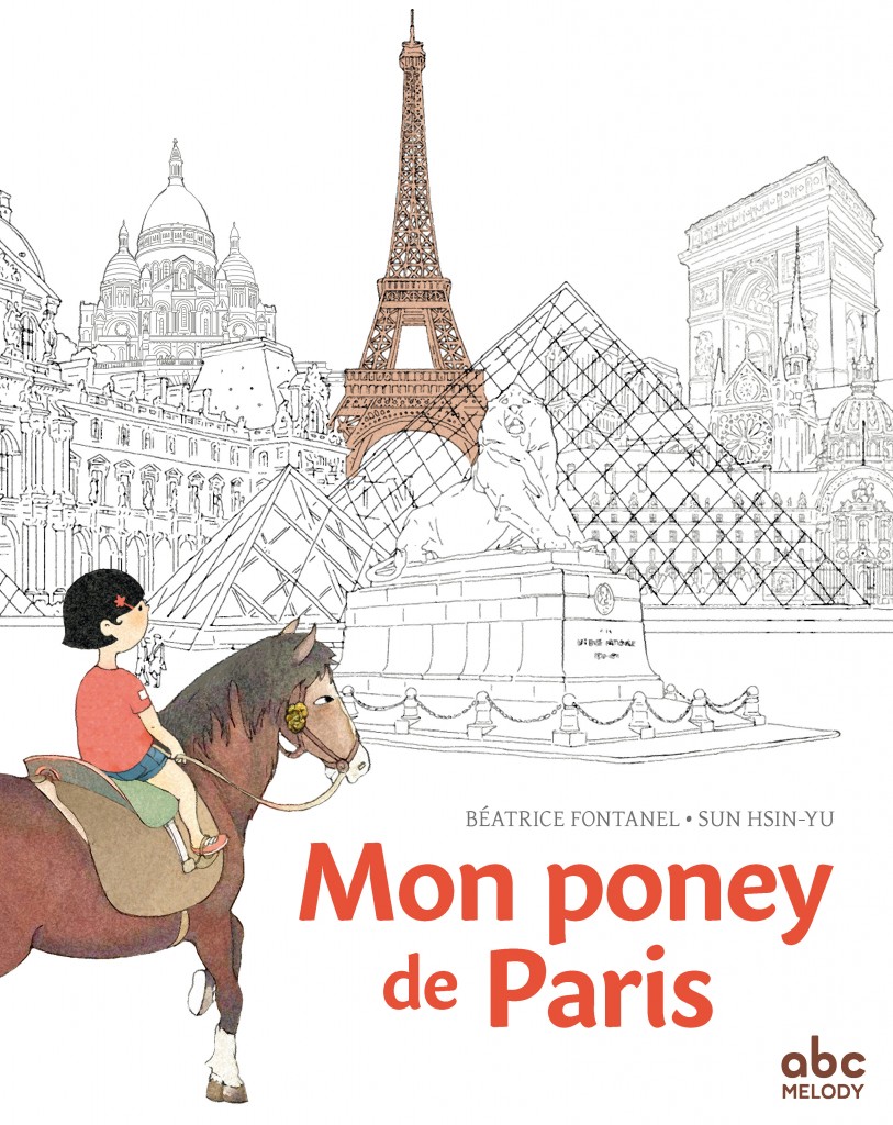 Mon poney de Paris - Editions ABC Melody