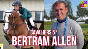 Cavaliers 5* : Bertram Allen